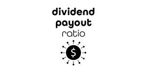 Dividend Payout Ratio (DPR)
