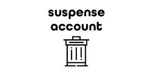 Suspense Account